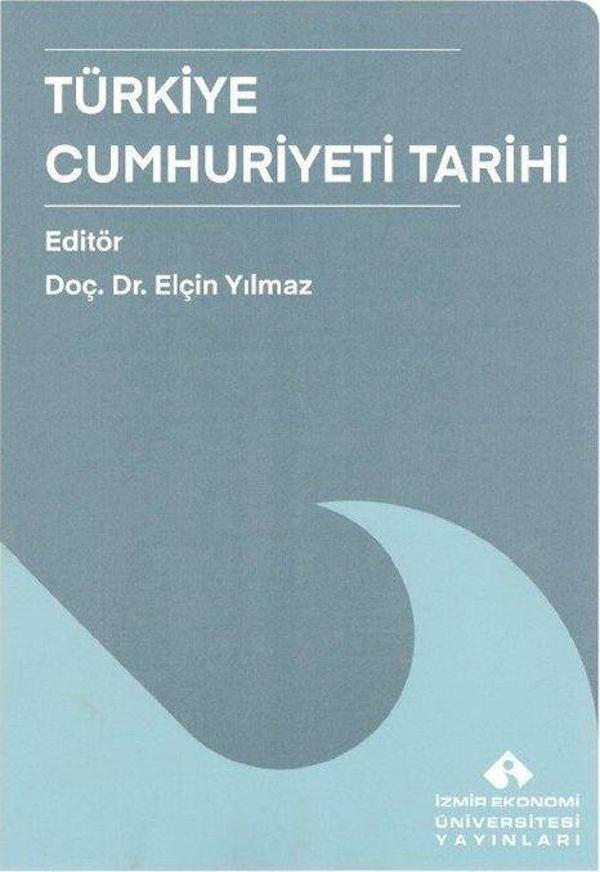 Türkiye Cumhuriyeti Tarihi - İzmir Ekonomi Üniversitesi - Image 1