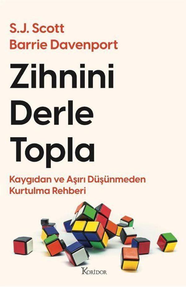 Zihnini Derle Topla: Kaygıdan ve Aşırı Düşünmeden Kurtulma Rehberi - Koridor Yayıncılık - Image 1