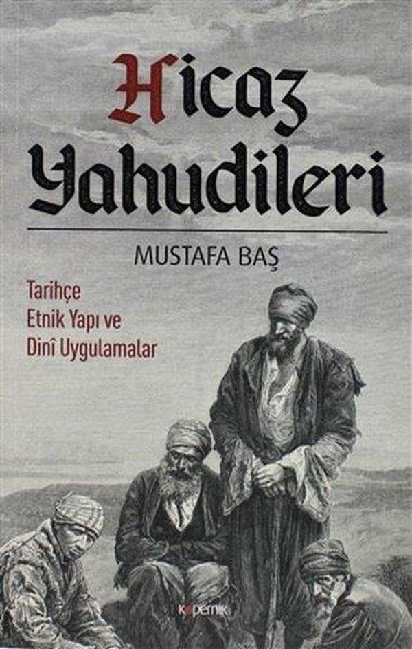 Hicaz Yahudileri-Tarihçe Etnik Yapı ve Dini Uygulamalar - Kopernik Kitap - Image 1