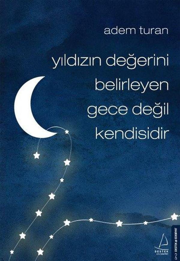 Yıldızın Değerini Belirleyen Gece Değil Kendisidir - Destek Yayınları - Image 1