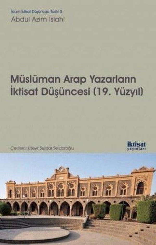 Müslüman Arap Yazarların İktisat Düşünceleri-19.Yüzyıl - İktisat Yayınları - Image 1