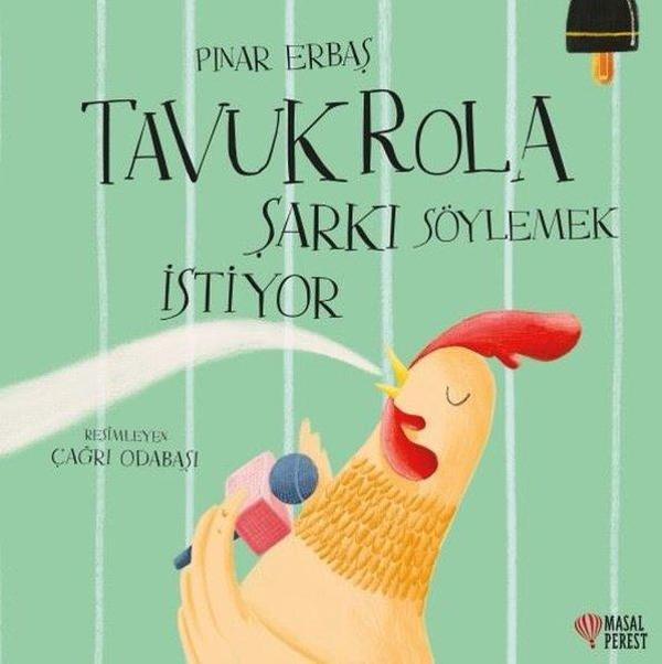 Tavuk Rola Şarkı Söylemek İstiyor - Masalperest - Image 1