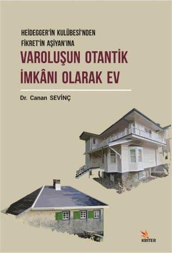 Varoluşun Otantik İmkanı Olarak Ev - Kriter - Image 1