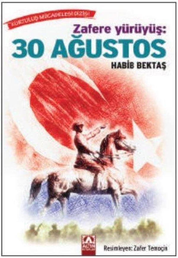 Zafere Yürüyüş: 30 Ağustos - Altın Kitaplar - Image 1