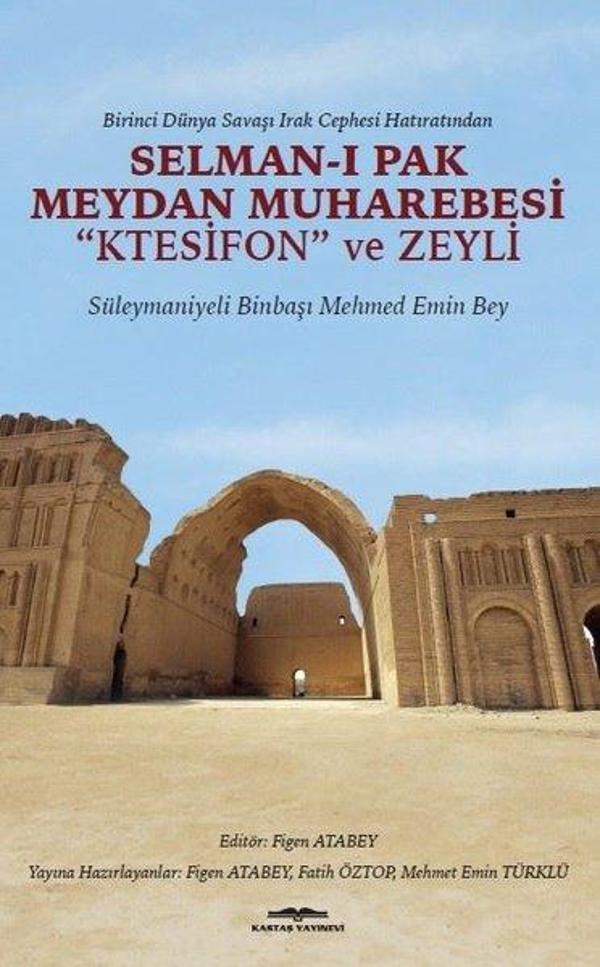Selman-ı Pak Meydan Muharebesi-Ktesifon ve Zeyli - Kastaş Yayınları - Image 1