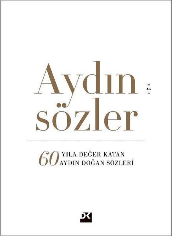 Aydın Sözler-60 Yıla Değer Katan Aydın Doğan Sözleri - Doğan Kitap - Image 1