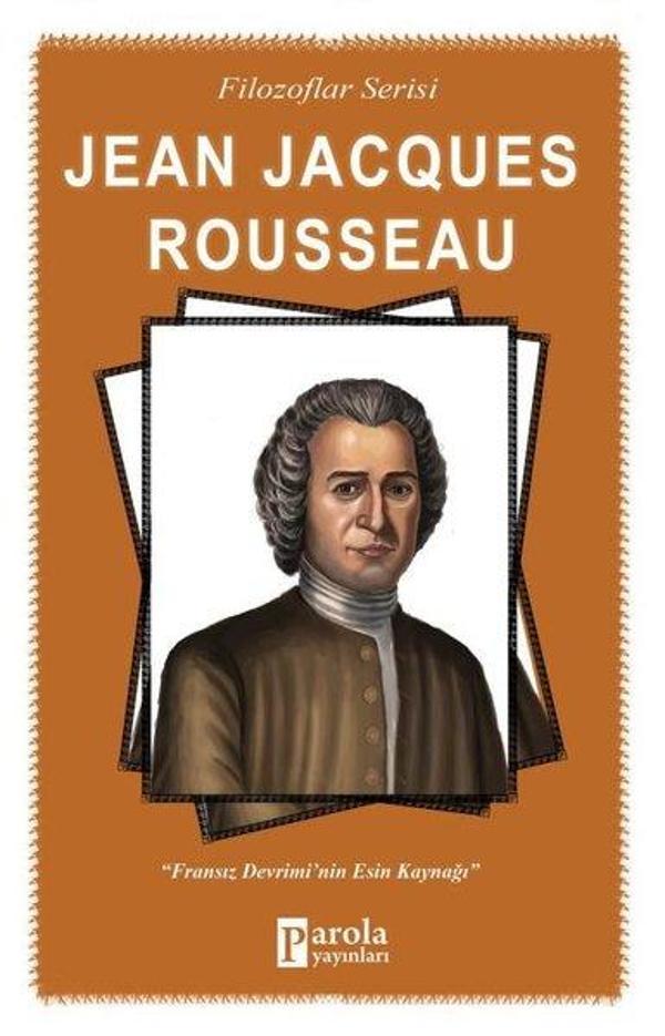 Jean Jacques Rousseau-Filozaflar Serisi - Parola Yayınları - Image 1