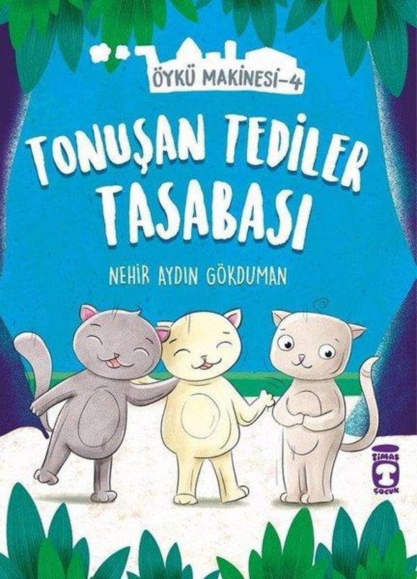 Tonuşan Tediler Tasabası-Öykü Makinesi 4 - Timaş Çocuk - Image 1