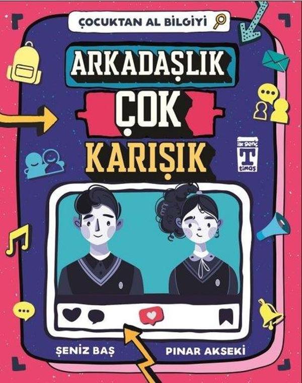 Arkadaşlık Çok Karışık-Çocuktan Al Bilgiyi - Genç Timaş - Image 1