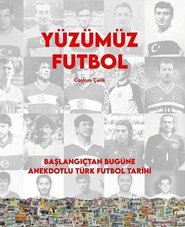 Yüzümüz Futbol - Başlangıçtan Bugüne Anekdotlu Türk Futbol Tarihi - Caretta Yayıncılık - Image 1