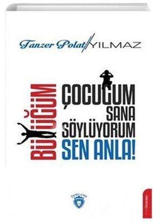 Çocuğum Sana Söylüyorum Büyüğüm Sen Anla - Dorlion Yayınevi - Image 1