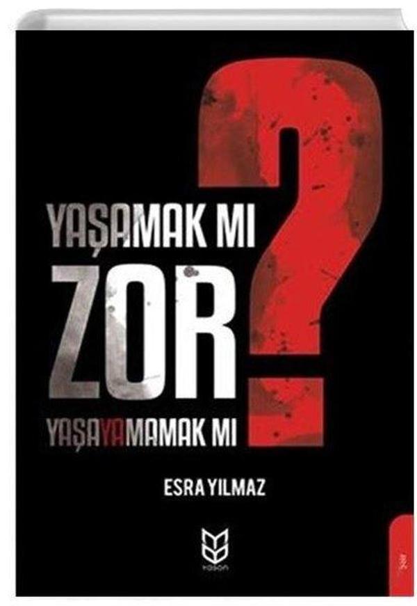 Yaşamak Mı Zor Yaşayamamak Mı? - Yason Yayıncılık - Image 1