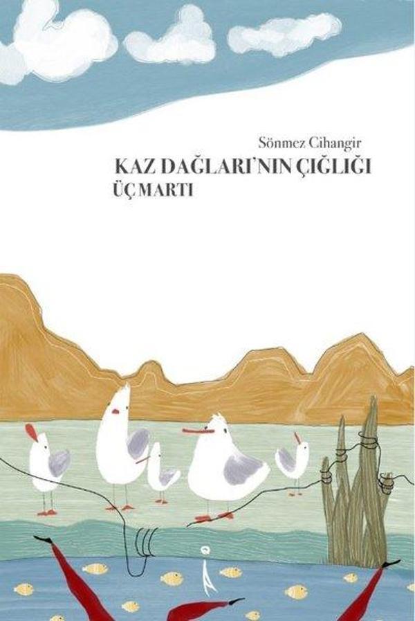 Kaz Dağları'nın Çığlığı-Üç Martı - İkinci Adam Yayınları - Image 1