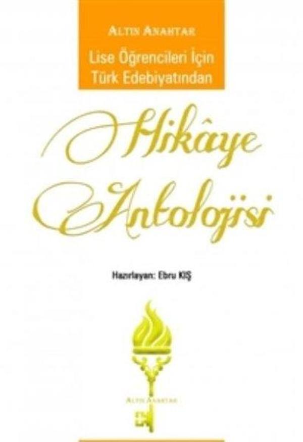 Lise Öğrencileri İçin Türk Edebiyatından Hikaye Antolojisi - Altın Anahtar - Image 1