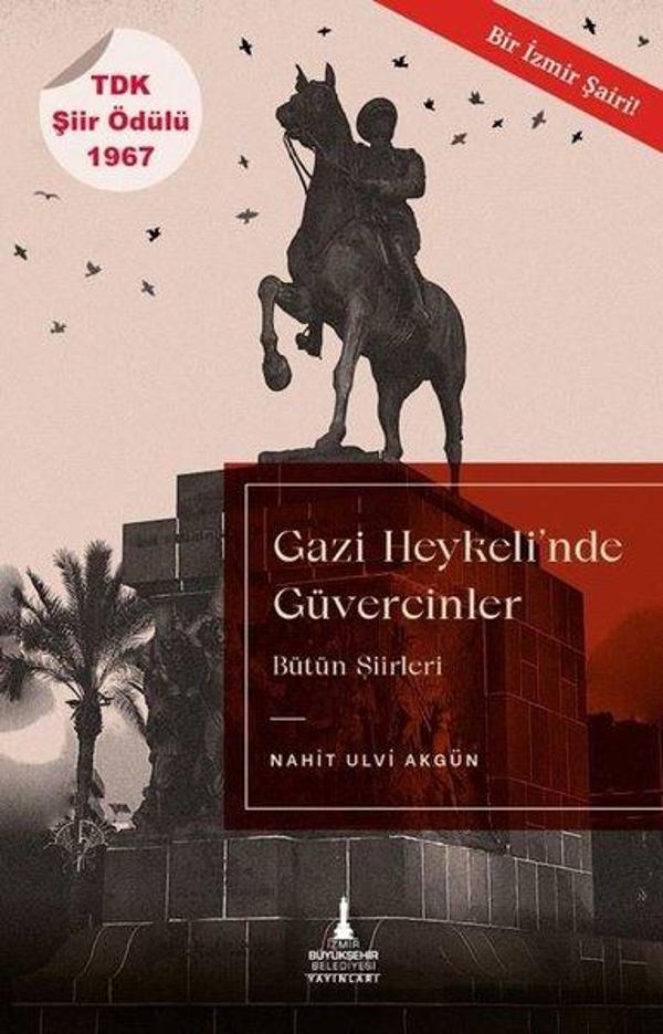 Gazi Heykeli'nde Güvercinler - Bütün Şiirleri - İzmir Belediyesi Kent Kitaplığı - Image 1