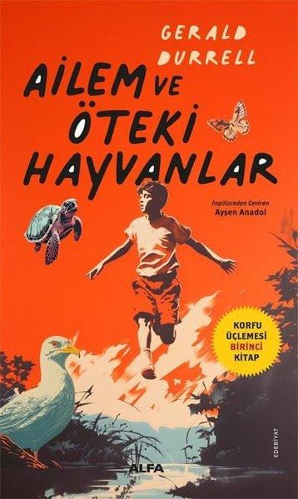 Ailem ve Öteki Hayvanlar - Korfu Üçlemesi Birinci Kitap - Alfa Yayıncılık - Image 1