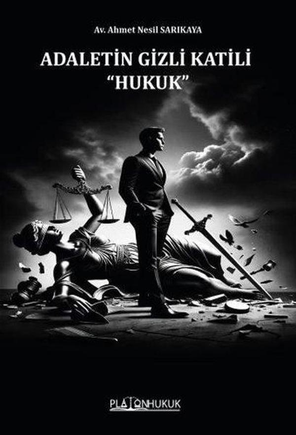 Adaletin Gizli Katili - Hukuk - Platon Hukuk Yayınevi - Image 1