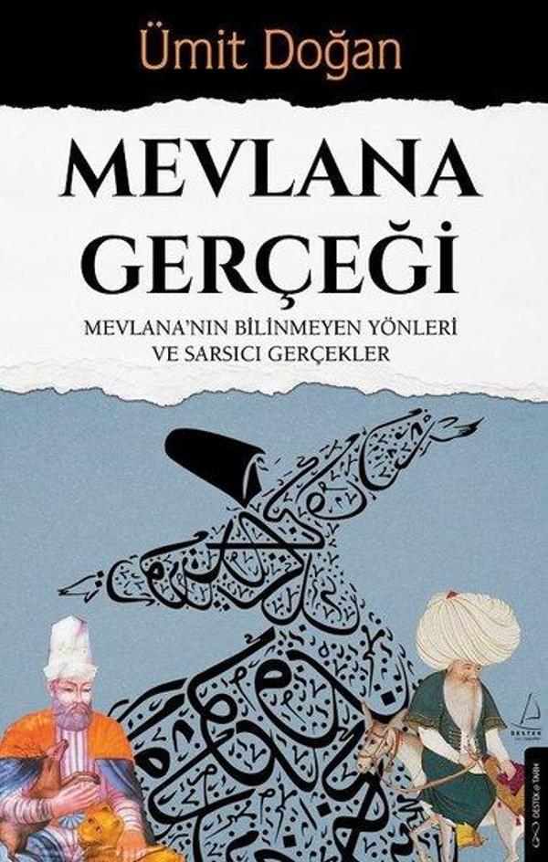 Mevlana Gerçeği - Mevlana'nın Bilinmeyen Yönleri ve Sarsıcı Gerçekler - Destek Yayınları - Image 1
