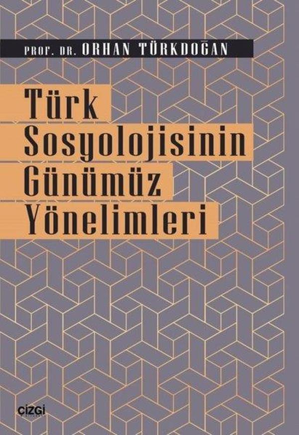 Türk Sosyolojisinin Günümüz Yönelimleri - Çizgi Kitabevi - Image 1