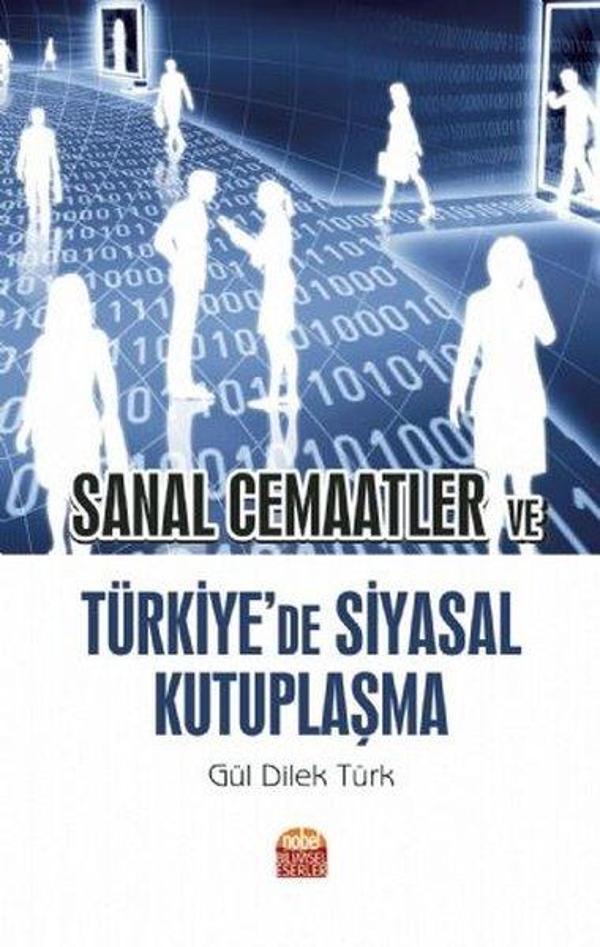 Sanal Cemaatler ve Türkiye'de Siyasal Kutuplaşma - Nobel Akademik Yayıncılık - Image 1