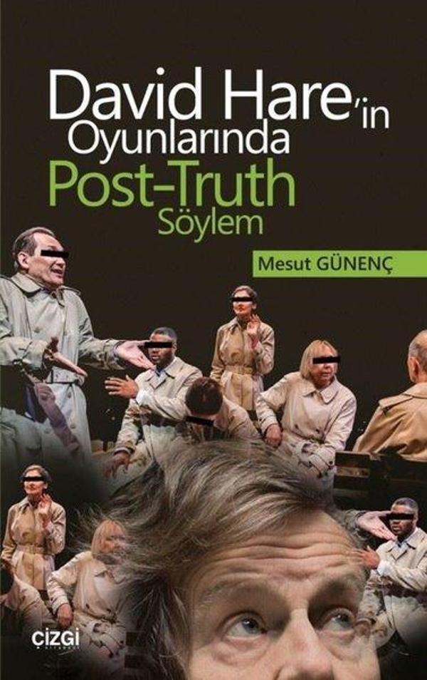 David Hare'in Oyunlarında Post-Truth Söylem - Çizgi Kitabevi - Image 1