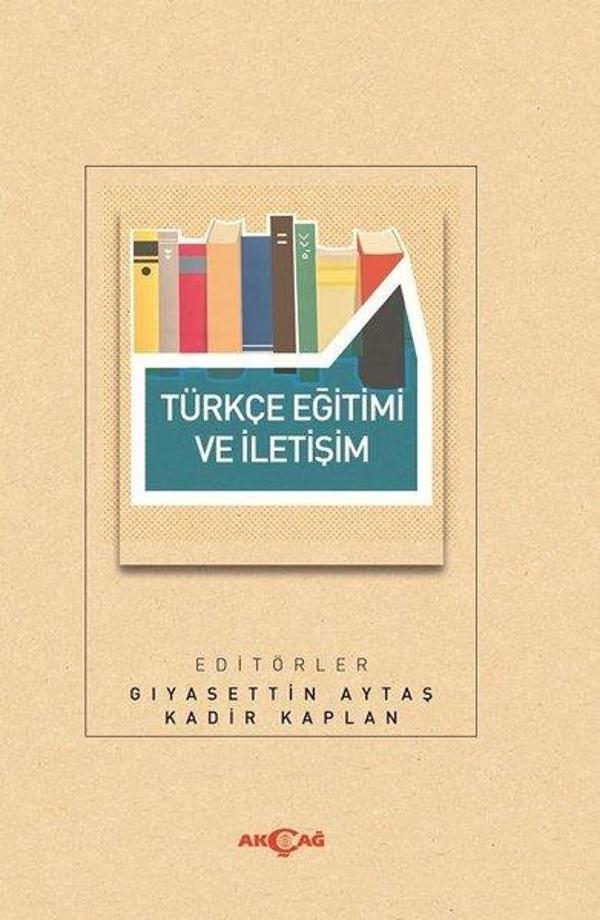 Türkçe Eğitimi ve İletişim - Akçağ Yayınları - Image 1