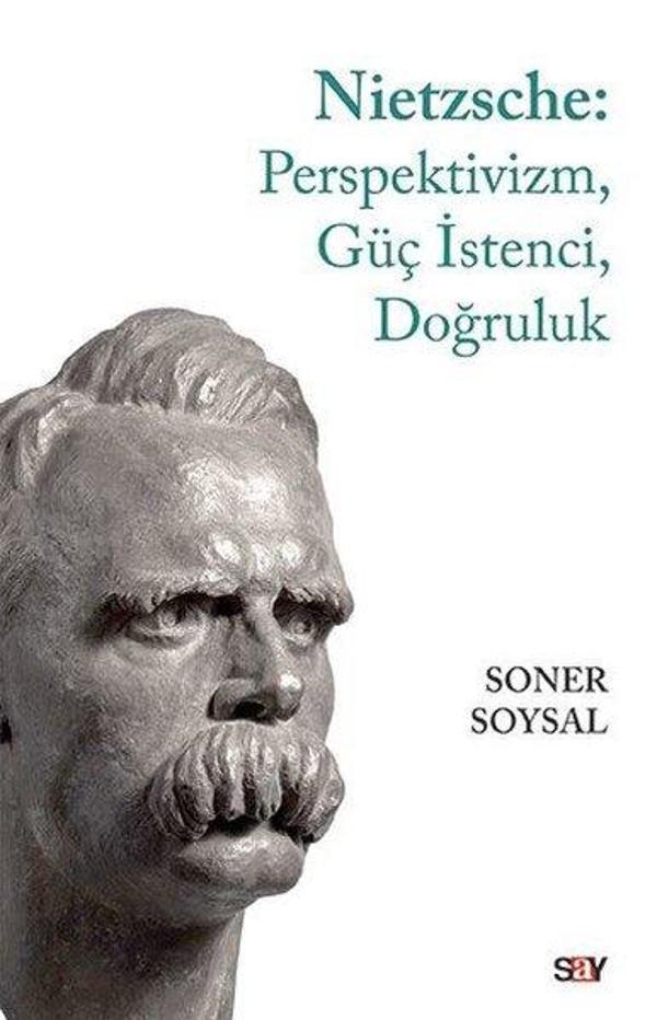 Nietzsche: Perspektivizm-Güç İstenci-Doğruluk - Say Yayınları - Image 1