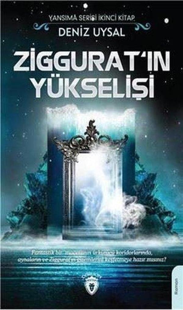 Ziggurat'ın Yükselişi-Yansıma Serisi İkinci Kitap - Dorlion Yayınevi - Image 1