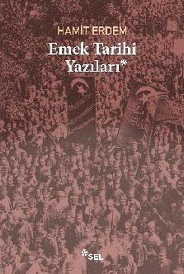 Emek Tarihi Yazıları - Sel Yayıncılık - Image 1