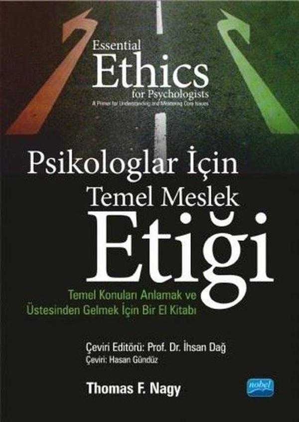 Psikologlar İçin Temel Meslek Etiği-Temel Konuları Anlamak ve Üstesinden Gelmek İçin Bir El Kitabı - Nobel Akademik Yayıncılık - Image 1