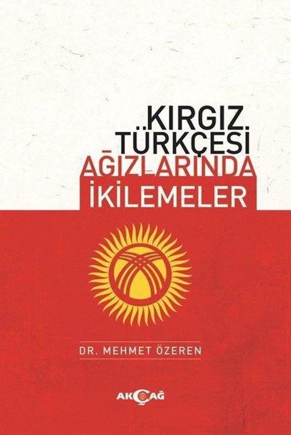 Kırgız Türkçesi Ağızlarında İkilemeler - Akçağ Yayınları - Image 1