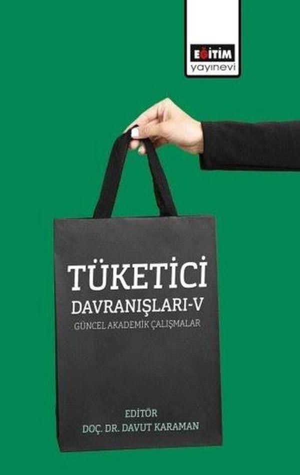 Tüketici Davranışları 5 - Güncel Akademik Çalışmalar - Eğitim Yayınevi - Image 1