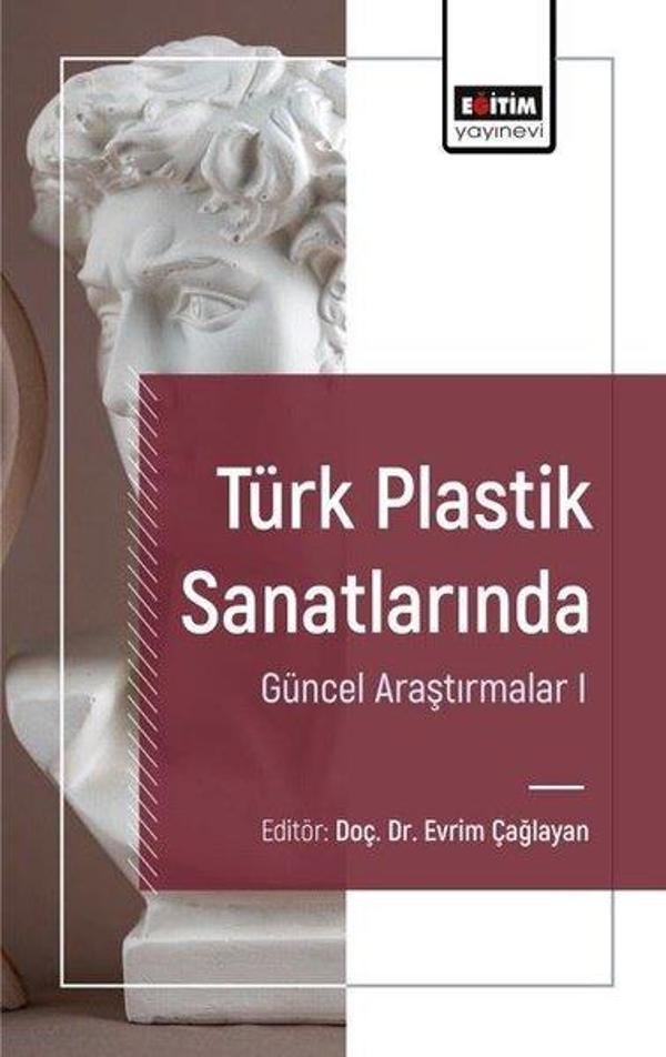 Türk Plastik Sanatlarında Güncel Araştırmalar 1 - Eğitim Yayınevi - Image 1