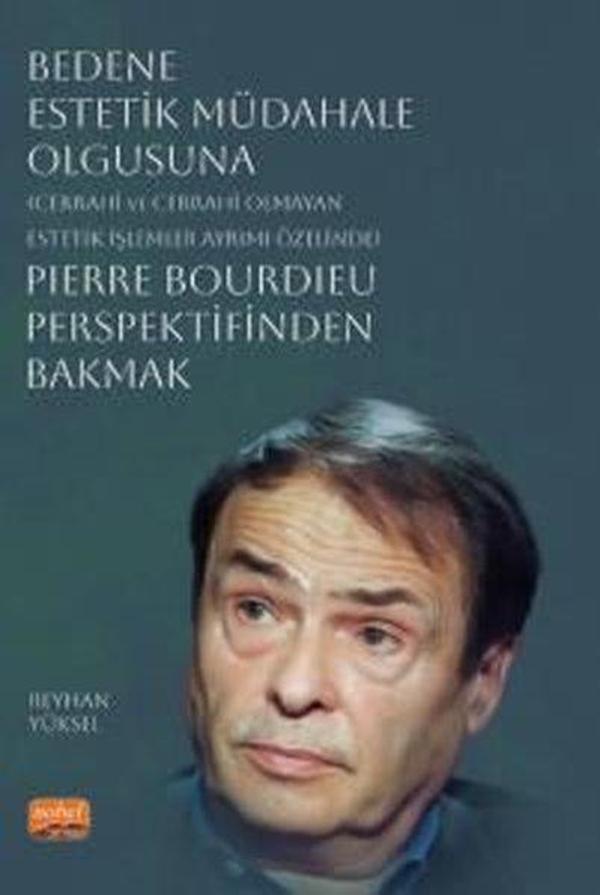 Bedene Estetik Müdahale Olgusuna Pierre Bourdieu Perspektifinden Bakmak - Nobel Bilimsel Eserler - Image 1