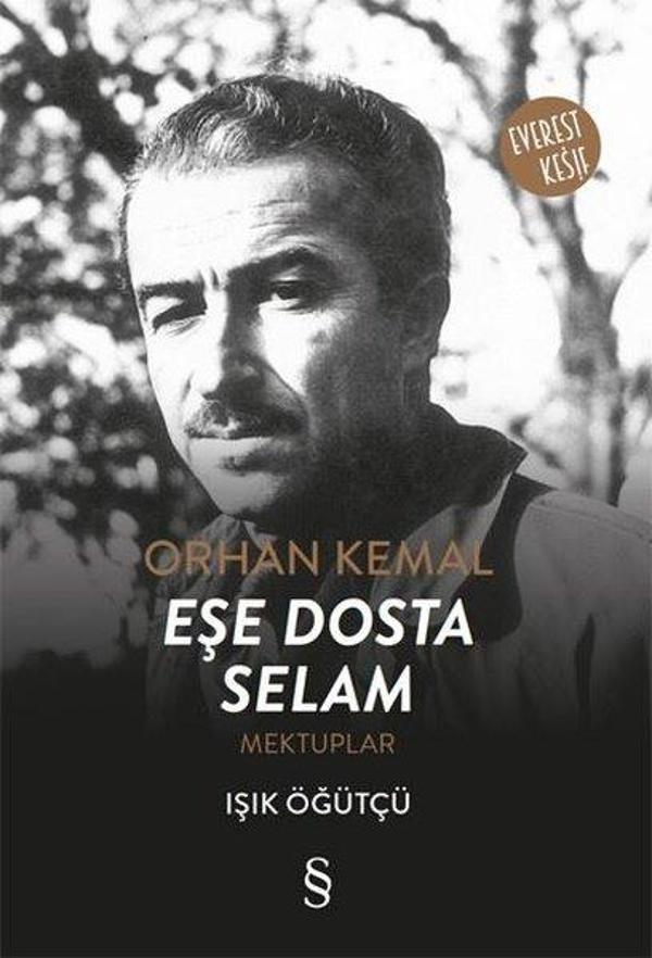 Orhan Kemal Eşe Dosta Selam-Mektuplar - Everest Yayınları - Image 1
