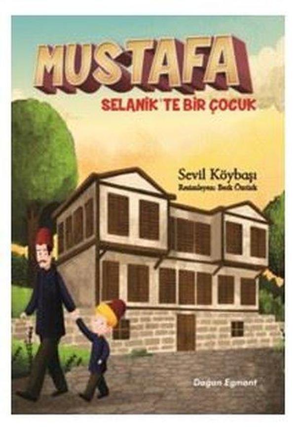 Mustafa Selanik'te Bir Çocuk - Doğan ve Egmont Yayıncılık - Image 1
