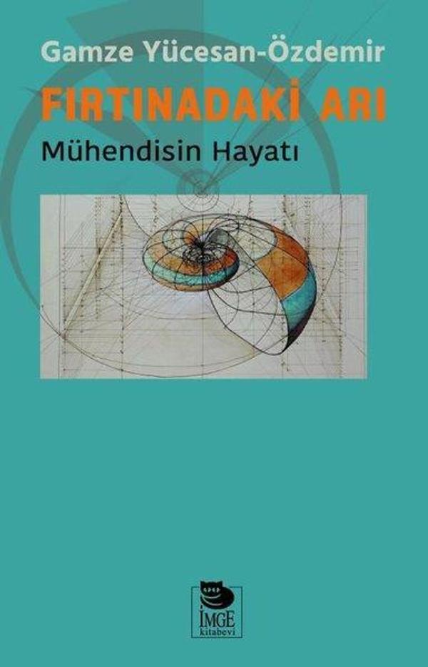 Fırtınadaki Arı-Mühendisin Hayatı - İmge Kitabevi - Image 1