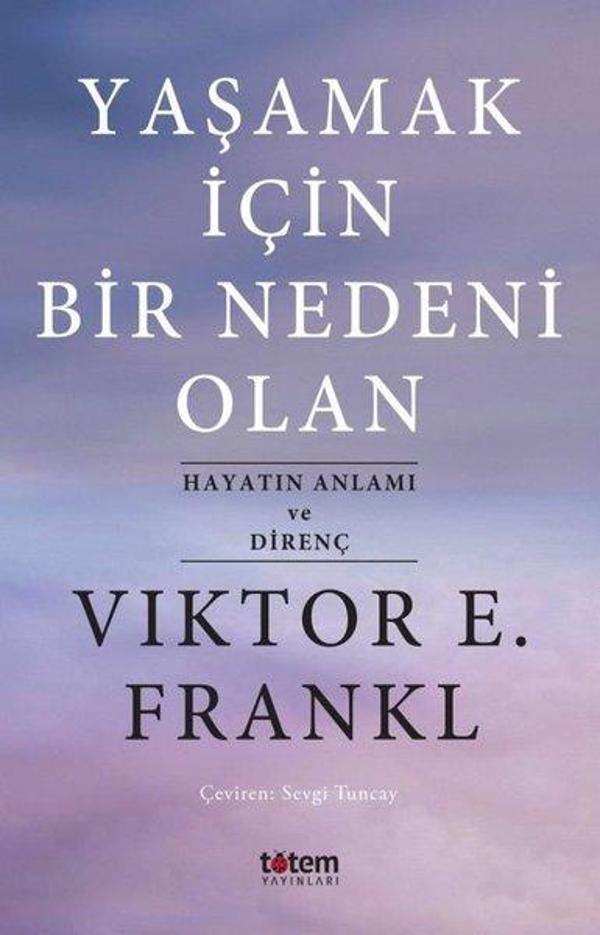 Yaşamak İçin Bir Nedeni Olan-Hayatın Anlamı ve Direnç - Totem - Image 1