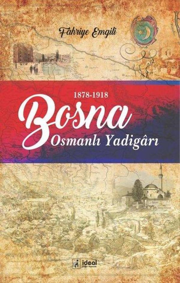Osmanlı Yadigarı Bosna - İdeal Kültür Yayıncılık - Image 1