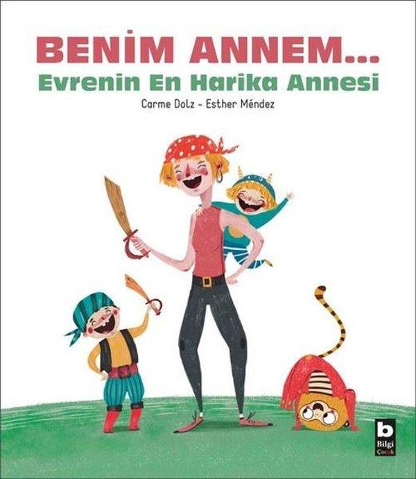 Benim Annem Evrenin En Harika Annesi - Bilgi Yayınevi - Image 1