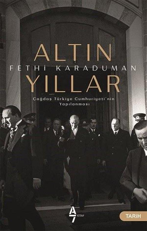 Altın Yıllar-Çağdaş Türkiye Cumhuriyeti'nin Yapılanması - A7 Kitap - Image 1