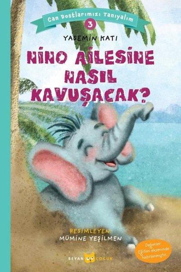 Nino Ailesine Nasıl Kavuşacak?-Can Dostlarımızı Tanıyalım-3 - Beyan Çocuk - Image 1