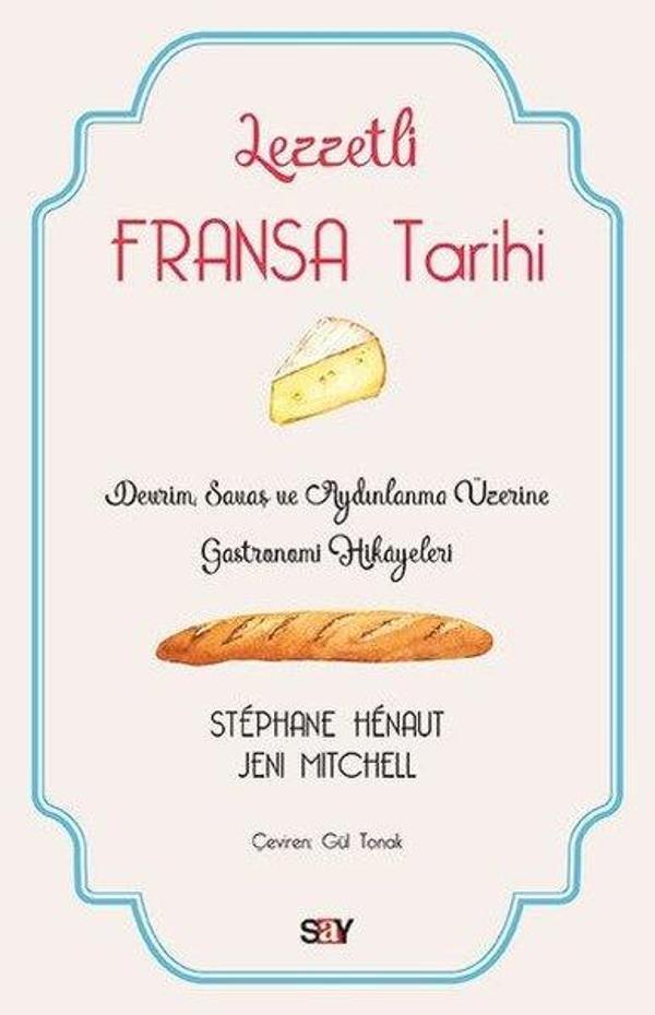 Lezzetli Fransa Tarihi - Say Yayınları - Image 1