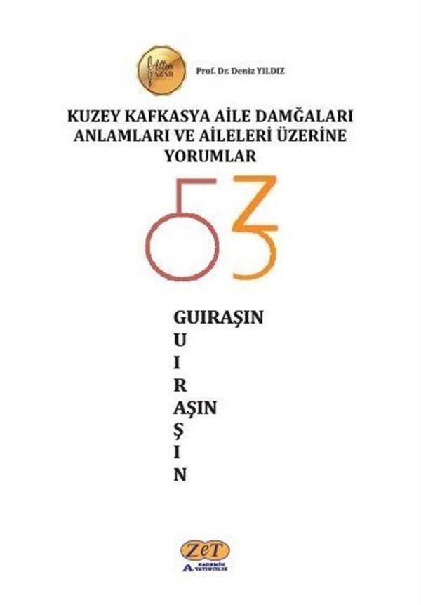 Kuzey Kafkasya Aile Damğaları Anlamları ve Aileleri - Zet Akademi Yayınları - Image 1