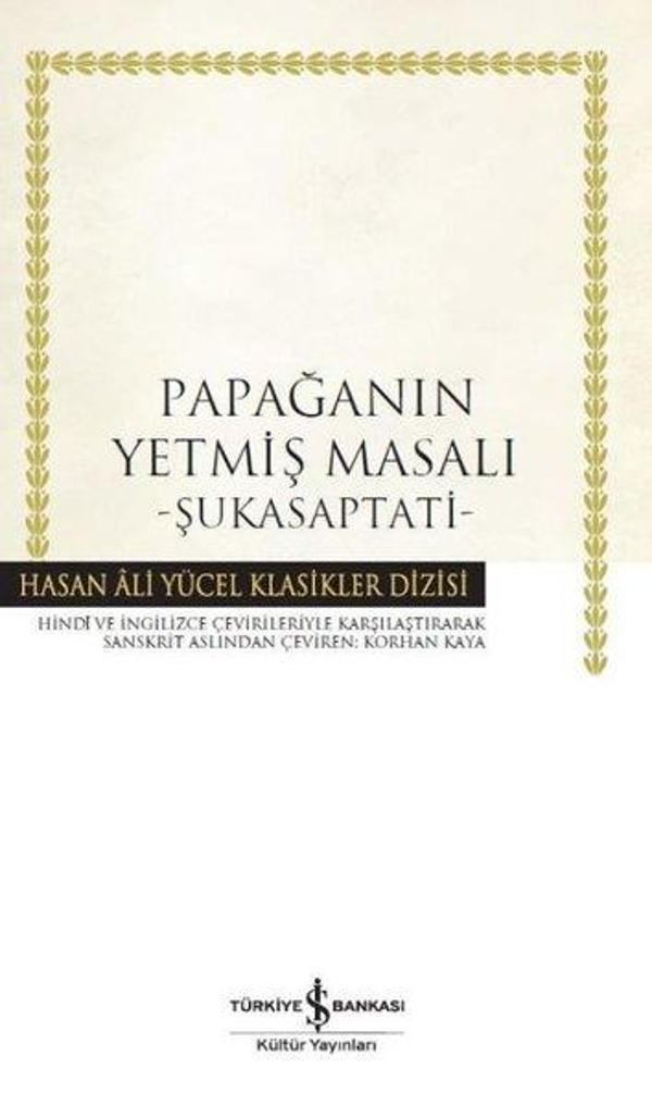 Papağanın Yetmiş Masalı: Şukasaptati-Hasan Ali Yücel Klasikler - İş Bankası Kültür Yayınları - Image 1