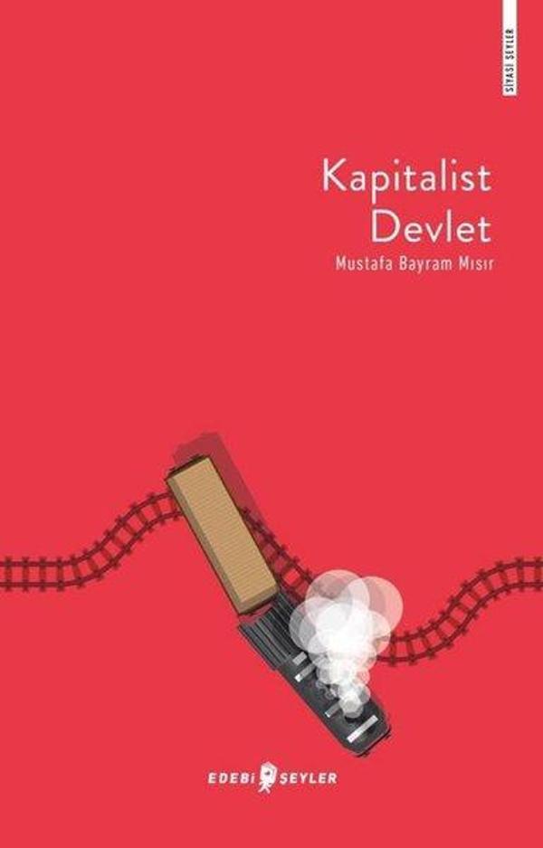 Kapitalist Devlet-Siyasi Şeyler - Edebi Şeyler - Image 1
