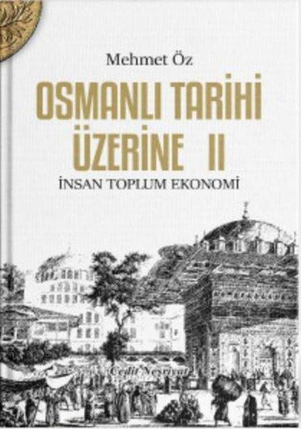Osmanlı Tarihi Üzeirne 2-İnsan Toplum Ekonomi - Cedit Neşriyat - Image 1