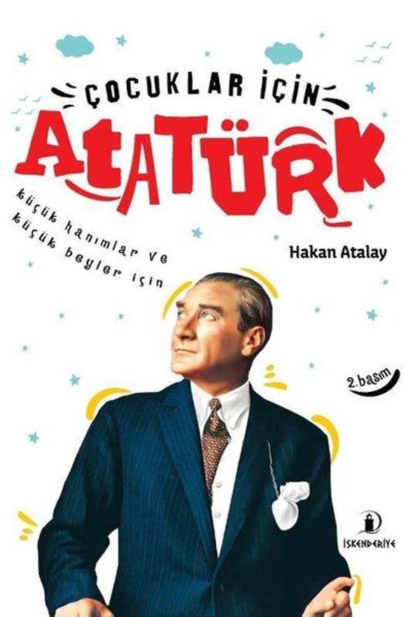 Çocuklar İçin Atatürk-Küçük Hanımlar ve Küçük Beyler İçin - İskenderiye Yayınları - Image 1