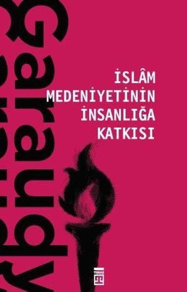 İslam Medeniyetinin İnsanlığa Katkısı - Timaş Yayınları - Image 1