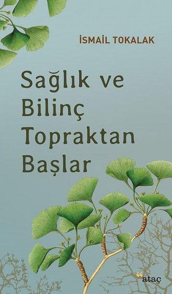 Sağlık ve Bilinç Topraktan Başlar - Ataç Yayınları - Image 1